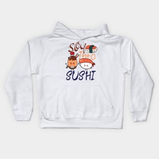 Soy Into Sushi - foodie puns Kids Hoodie